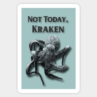 Not Today, Kraken Sticker